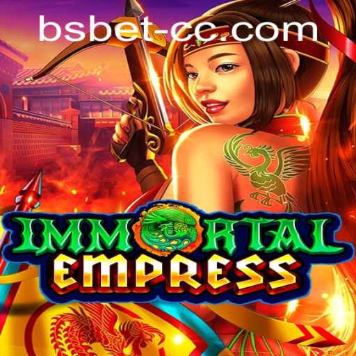 Unveiling ImmortalEmpress: A Grand Journey Through Time and Strategy